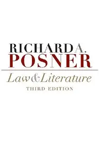 "Law and Literature" by Richard A. Posner