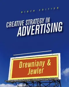 Creative Strategy in Advertising, 9 edition (repost)