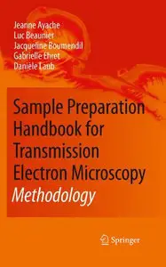 Sample Preparation Handbook for Transmission Electron Microscopy: Methodology (Repost)