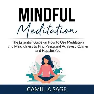 «Mindful Meditation» by Camilla Sage