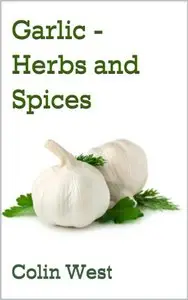 Garlic - Herbs and Spices