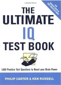 The Ultimate IQ Test Book: 1,000 Practice Test Questions to Boost Your Brain Power [Repost]