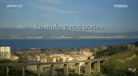 (Arte) La mafia à nos portes (2015)