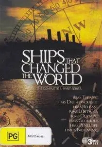 BBC - Ships that Changed the World (2008)