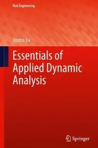 Essentials of Applied Dynamic Analysis [Repost]