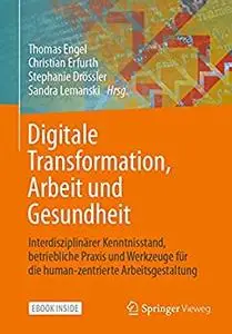 Digitale Transformation, Arbeit und Gesundheit