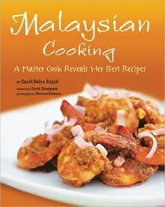 Malaysian Cooking: A Master Cook Reveals Her Best Recipes (Repost)