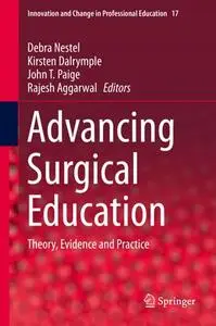 Advancing Surgical Education: Theory, Evidence and Practice (Repost)