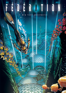 Fédération - Tome 2 - New York Underwater