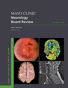Mayo Clinic Neurology Board Review, 2nd Edition
