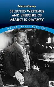 «Selected Writings and Speeches of Marcus Garvey» by Marcus Garvey