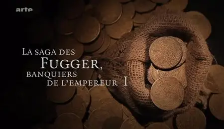 (Arte) La saga des Fugger, banquiers de l'Empereur (2012)