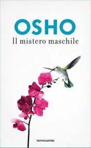 Osho - Il mistero maschile
