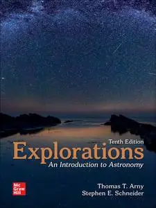 Explorations: Introduction to Astronomy, 10th Edition