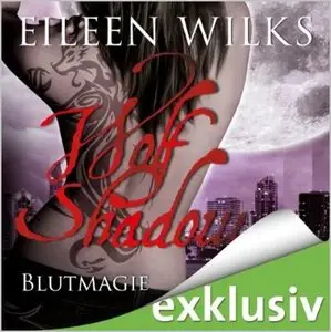 Eileen Wilks - Wolf Shadow - Band 7 - Verbotene Pfade