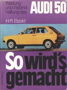 So wird's gemacht Audi 50 1974 - 1978