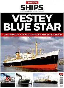 World of Ships - Issue 24 Vestey Blue Star - October 2022