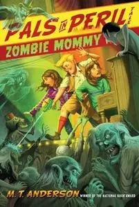 «Zombie Mommy» by M.T. Anderson