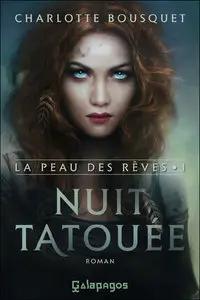 Nuit tatouée: La peau des rêves – Charlotte Bousquet