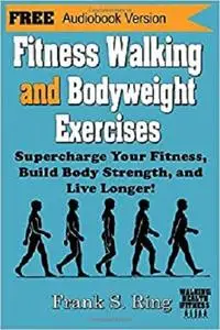 Fitness Walking and Bodyweight Exercises