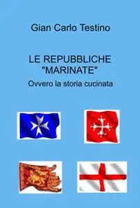 LE REPUBBLICHE “MARINATE”