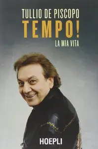 Tempo! La mia vita di Tullio De Piscopo