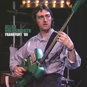 Allan Holdsworth - Frankfurt '86 (Live) (2020)