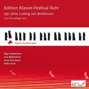 Anika Vavic, Olga Pashchenko, Anna Zassimowa & Lika Bibileishvili - 250 years Ludwig van Beethoven: Ruhr Piano Festival (2021)