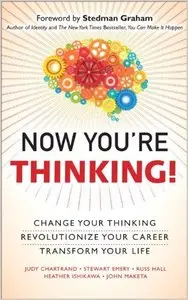 Now You're Thinking!: Change Your Thinking...Transform Your Life (repost)