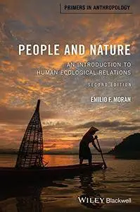 People and Nature: An Introduction to Human Ecological Relations, 2nd Edition