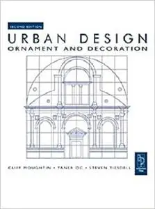 Urban Design: Ornament and Decoration, Second Edition