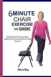 6-Minute Chair Exercises For Seniors