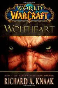 World of Warcraft: Wolfheart (World of Warcraft (Gallery Books))(Repost)