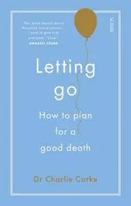 Letting Go: how to plan for a good death