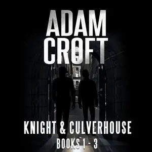 «Knight & Culverhouse Box Set: Books 1–3» by Adam Croft