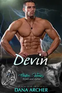 «Devin» by Dana Archer, Nancy Corrigan