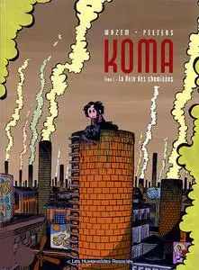 Koma - Tome 01 - La voix des cheminées