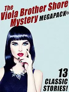 «The Viola Brothers Shore Mystery MEGAPACK» by Viola Brothers Shore