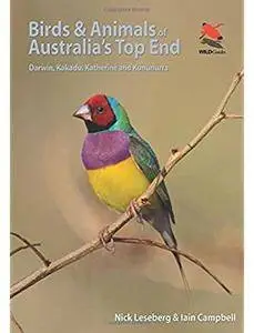 Birds and Animals of Australia's Top End: Darwin, Kakadu, Katherine, and Kununurra [Repost]