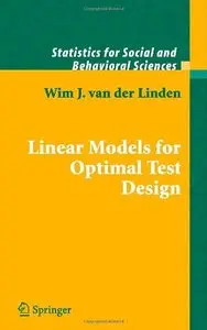 Linear Models for Optimal Test Design (Statistics for Social and Behavioral Sciences) (Repost)