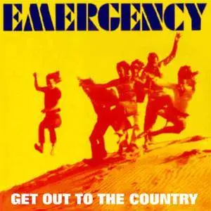 Emergency - Get Out To The Country (1973) {1998 Repertoire}