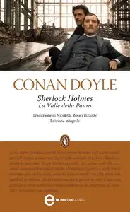 Arthur Conan Doyle - Sherlock Holmes. La Valle della Paura