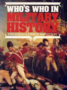 Who's Who in Military History: From 1453 to the Present Day