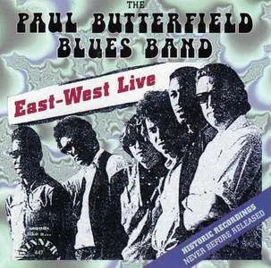 The Paul Butterfield Blues Band - East-West Live (1996)