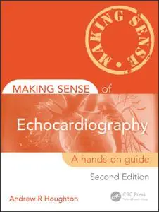 Making Sense of Echocardiography: A Hands-on Guide, Second Edition (Instructor Resources)