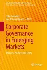 Corporate Governance in Emerging Markets: Theories, Practices and Cases (Repost)