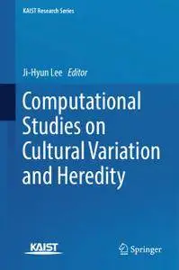 Computational Studies on Cultural Variation and Heredity