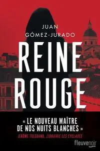 Juan Gómez-Jurado, "Reine Rouge"