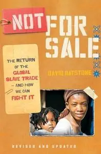 Not for Sale (Revised Edition): the Return of the Global Slave Trade--and How We Can Fight It