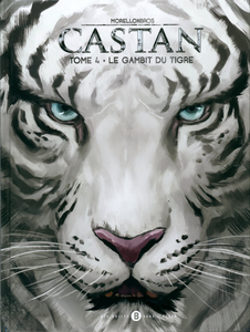 Castan - Tome 4 - Le Gambit Du Tigre